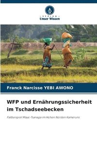 bokomslag WFP und Ernhrungssicherheit im Tschadseebecken