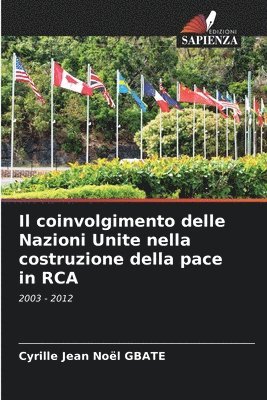 Il coinvolgimento delle Nazioni Unite nella costruzione della pace in RCA 1