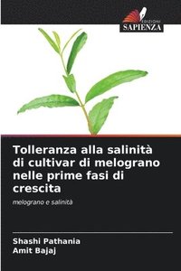 bokomslag Tolleranza alla salinit di cultivar di melograno nelle prime fasi di crescita