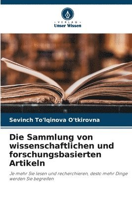 bokomslag Die Sammlung von wissenschaftlichen und forschungsbasierten Artikeln