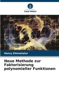 bokomslag Neue Methode zur Faktorisierung polynomieller Funktionen