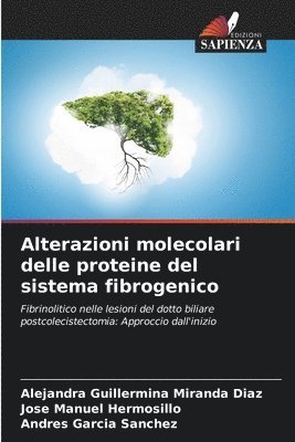 Alterazioni molecolari delle proteine del sistema fibrogenico 1