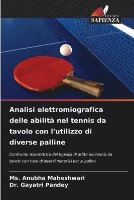 Analisi elettromiografica delle abilit nel tennis da tavolo con l'utilizzo di diverse palline 1