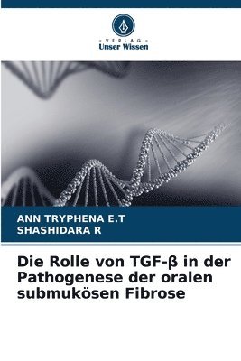 Die Rolle von TGF-&#946; in der Pathogenese der oralen submuksen Fibrose 1