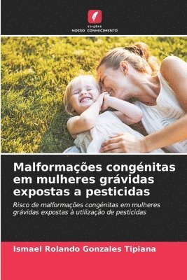 Malformaes congnitas em mulheres grvidas expostas a pesticidas 1