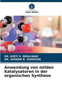 bokomslag Anwendung von milden Katalysatoren in der organischen Synthese
