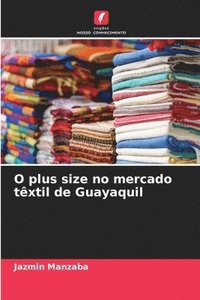 bokomslag O plus size no mercado txtil de Guayaquil