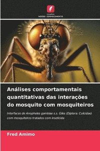 bokomslag Anlises comportamentais quantitativas das interaes do mosquito com mosquiteiros