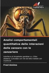 bokomslag Analisi comportamentali quantitative delle interazioni delle zanzare con le zanzariere