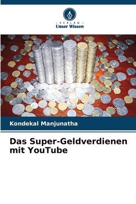 bokomslag Das Super-Geldverdienen mit YouTube