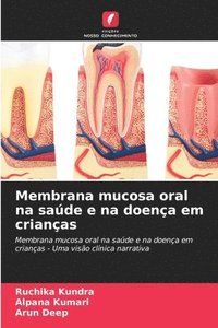 bokomslag Membrana mucosa oral na sade e na doena em crianas