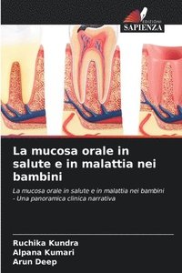 bokomslag La mucosa orale in salute e in malattia nei bambini