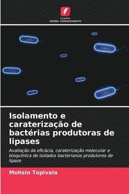 bokomslag Isolamento e caraterizao de bactrias produtoras de lipases