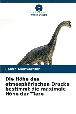 Höhe des atmosphärischen Drucks bestimmt die maximale Höhe der Tiere