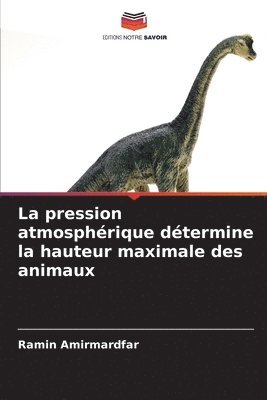 La pression atmosphrique dtermine la hauteur maximale des animaux 1