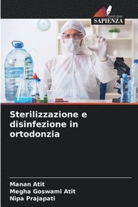 bokomslag Sterilizzazione e disinfezione in ortodonzia