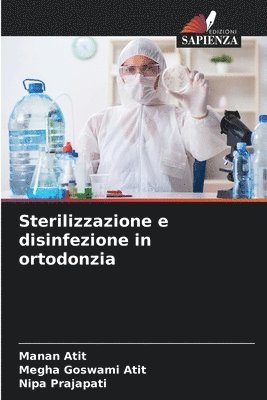 Sterilizzazione e disinfezione in ortodonzia 1