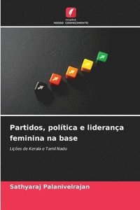 bokomslag Partidos, poltica e liderana feminina na base