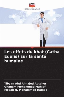 Les effets du khat (Catha Edulis) sur la sant humaine 1