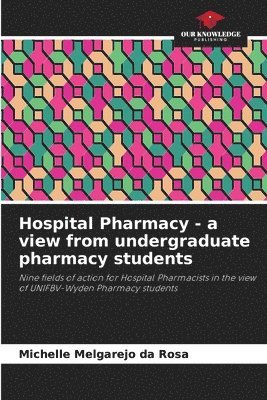 bokomslag Hospital Pharmacy - a view from undergraduate pharmacy students