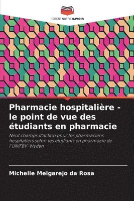 Pharmacie hospitalire - le point de vue des tudiants en pharmacie 1