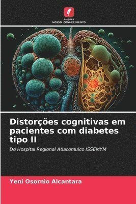 Distores cognitivas em pacientes com diabetes tipo II 1