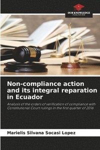 bokomslag Non-compliance action and its integral reparation in Ecuador