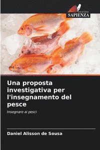 bokomslag Una proposta investigativa per l'insegnamento del pesce