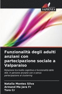 bokomslag Funzionalit degli adulti anziani con partecipazione sociale a Valparaiso
