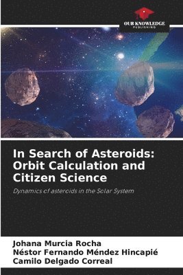 In Search of Asteroids 1