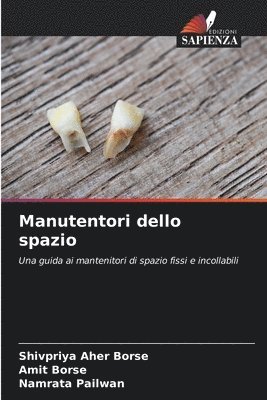 Manutentori dello spazio 1