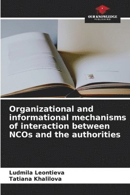Organizational and informational mechanisms of interaction between NCOs and the authorities 1