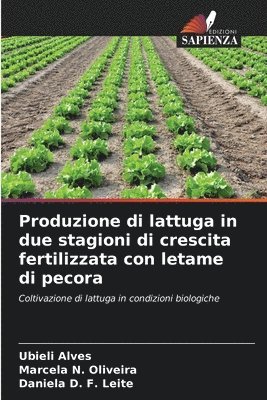 bokomslag Produzione di lattuga in due stagioni di crescita fertilizzata con letame di pecora