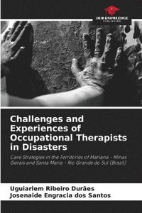 bokomslag Challenges and Experiences of Occupational Therapists in Disasters