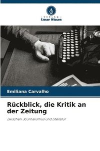 bokomslag Rckblick, die Kritik an der Zeitung