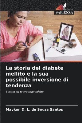 bokomslag La storia del diabete mellito e la sua possibile inversione di tendenza