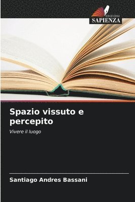 bokomslag Spazio vissuto e percepito