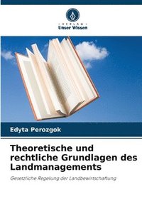 bokomslag Theoretische und rechtliche Grundlagen des Landmanagements