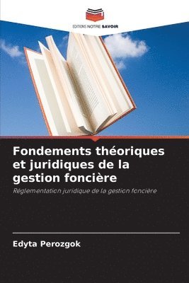 bokomslag Fondements thoriques et juridiques de la gestion foncire