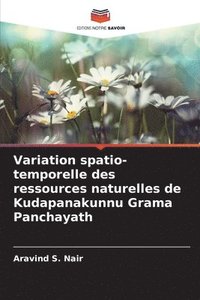 bokomslag Variation spatio-temporelle des ressources naturelles de Kudapanakunnu Grama Panchayath