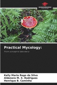 bokomslag Practical Mycology