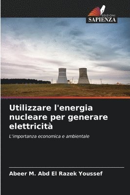 Utilizzare l'energia nucleare per generare elettricit 1