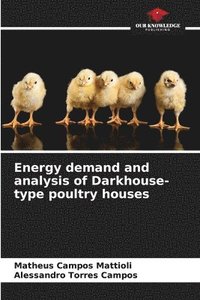 bokomslag Energy demand and analysis of Darkhouse-type poultry houses