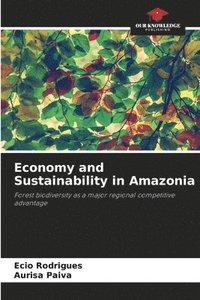 bokomslag Economy and Sustainability in Amazonia