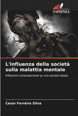 bokomslag L'influenza della societ sulla malattia mentale