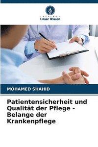 bokomslag Patientensicherheit und Qualitt der Pflege - Belange der Krankenpflege