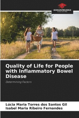 Quality of Life for People with Inflammatory Bowel Disease 1