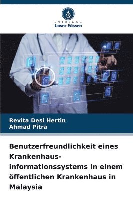 bokomslag Benutzerfreundlichkeit eines Krankenhaus-informationssystems in einem ffentlichen Krankenhaus in Malaysia