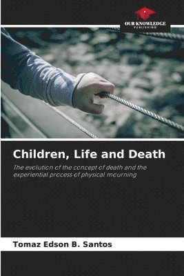 bokomslag Children, Life and Death