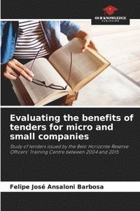 bokomslag Evaluating the benefits of tenders for micro and small companies